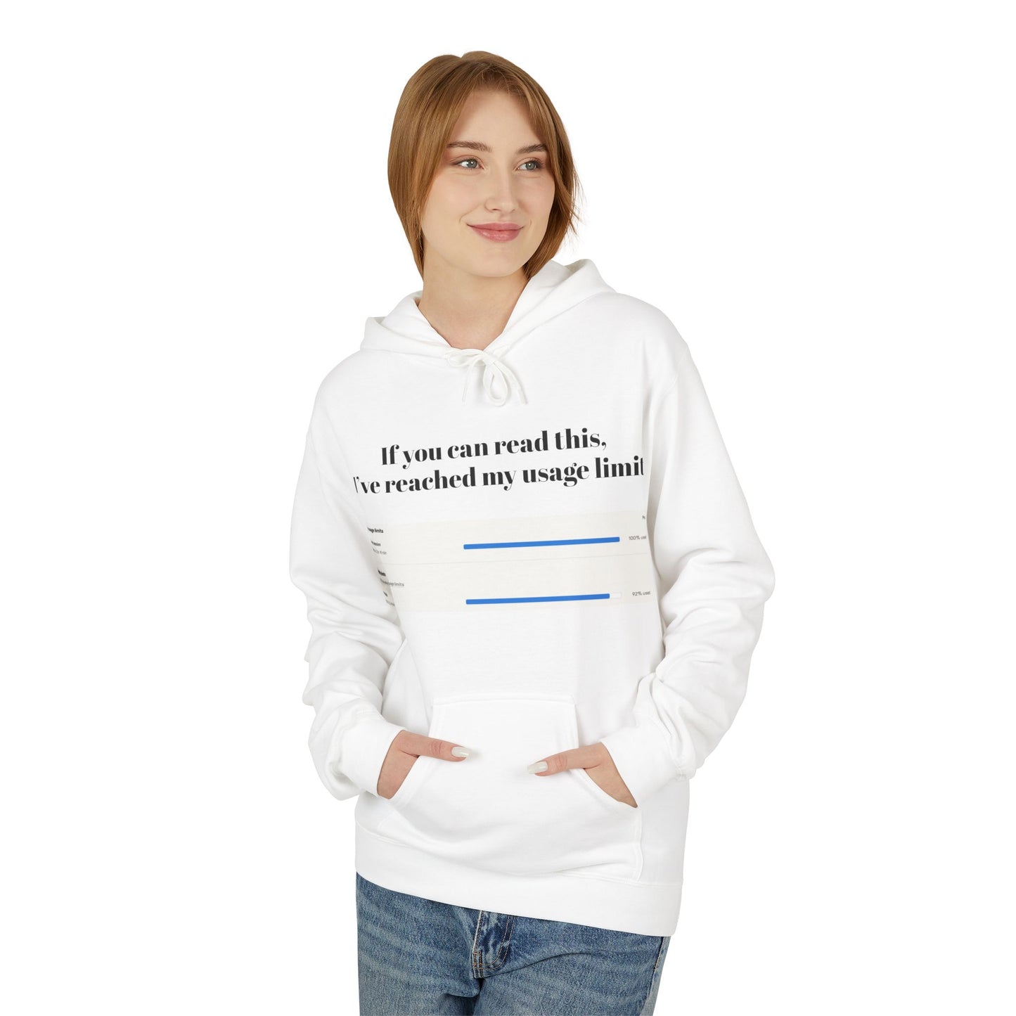 Hoodie — "If you can read this, I’ve reached my usage limit" Tech Humor Pullover